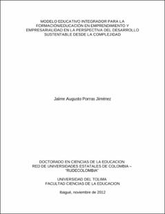 Modelo educativo integrador para la formación/educación en emprendimiento y  empresarialidad en la perspectiva del desarrollo sustentable desde la  complejidad